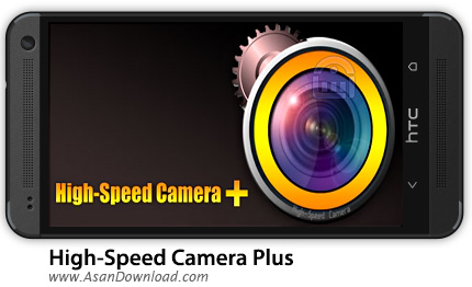 دانلود High-Speed Camera Plus v3.0.1 - نرم افزار موبایل عکس برداری سریع و حرفه ای