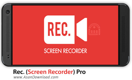 دانلود Rec. (Screen Recorder) Pro v1.8.3 - اپلیکیشن موبایل فیلم برداری از صفحه نمایش