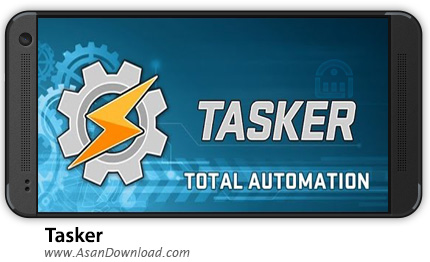 دانلود Tasker v4.8 - اپلیکیشن موبایل شخصی سازی امکانات اندروید