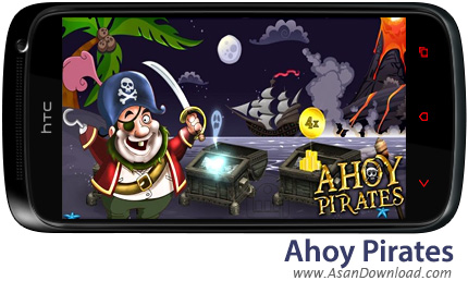 دانلود Ahoy Pirates v1.0 - بازی موبایل سفر با دزدان دریایی