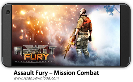 دانلود Assault Fury - Mission Combat v1.4 - بازی موبایل حمله خشمگین + نسخه بی نهایت