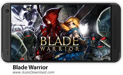 دانلود Blade Warrior v1.3.0 - بازی موبایل جنگجوی شمشیرزن افسانه ای + دیتا + نسخه بینهایت