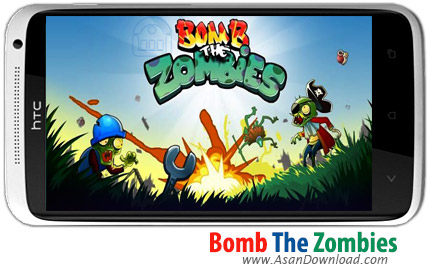 دانلود Bomb The Zombies v1.0 - بازی اکشن بمب زامبی