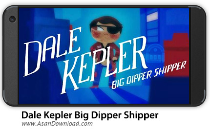 دانلود Dale Kepler Big Dipper Shipper v1.0.11 - بازی موبایل جنگ فضایی + نسخه بی نهایت