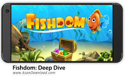 دانلود Fishdom: Deep Dive v2.5.9 - بازی موبایل سفر به اعماق دریا + نسخه بی نهایت
