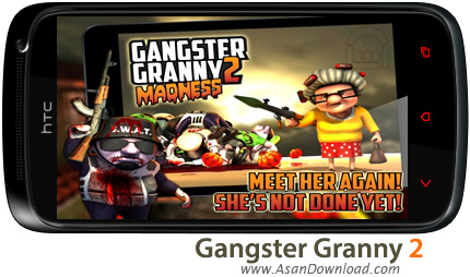 دانلود Gangster Granny 2 :Madness - بازی موبایل مادر بزرگ تبهکار 2 بعلاوه گیم دیتا