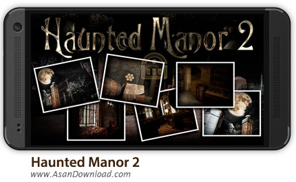 دانلود Haunted Manor 2 Full v1.8 - بازی موبایل ملک تسخیر شده 2 + دیتا