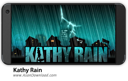 دانلود Kathy Rain v1.0.7c - بازی موبایل کتی در باران + دیتا