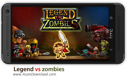 دانلود Legend vs zombies v1.4 - بازی موبایل افسانه قهرمان در برابر زامبی ها