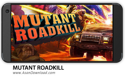 دانلود MUTANT ROADKILL v1.1.2 - بازی موبایل اكشن جهش در جاده مرگبار