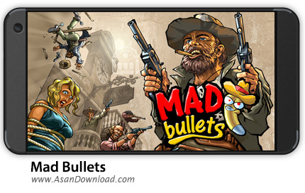 دانلود Mad Bullets v1.9.11 - بازی موبایل غرب وحشی + نسخه بی نهایت