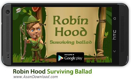 دانلود Robin Hood Surviving Ballad v1.0.4 - بازی موبایل رابین هود و دفاع از قلعه