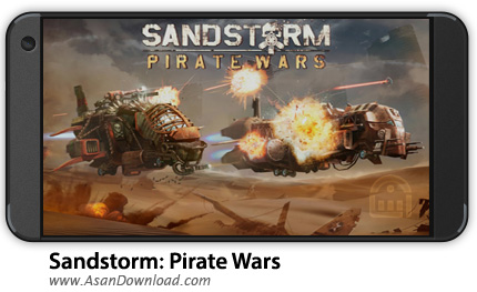 دانلود Sandstorm: Pirate Wars 1.15.18 - بازی موبایل نبرد در طوفان شن + نسخه بی نهایت + دیتا