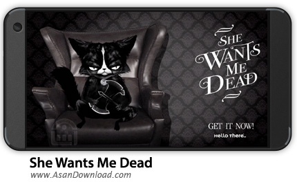 دانلود She Wants Me Dead Full v1.2 - بازی موبایل مکس و گربه عصبانی اش