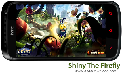 دانلود Shiny The Firefly v1.0.8 - بازی موبایل مبارزه کرم شب تاب بعلاوه گیم دیتای بازی