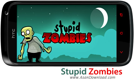 دانلود Stupid Zombies v1.9.9 - بازی موبایل زامبی های نادان