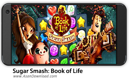 دانلود Sugar Smash: Book of Life v3.32.153.705041610 - بازی موبایل سر و صدای آب نبات ها + نسخه بی نهایت