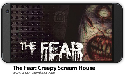 دانلود The Fear : Creepy Scream House v1.5 - بازی موبایل رهایی از خانه وحشت + نسخه بی نهایت
