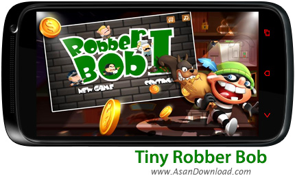 دانلود Tiny Robber Bob v1.1 - بازی موبایل باب سارق حرفه ای کوچک