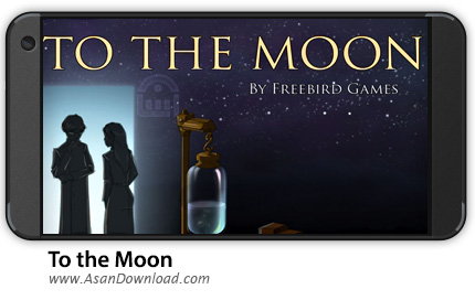 دانلود To the Moon v2.0 - بازی موبایل به سوی ماه + دیتا