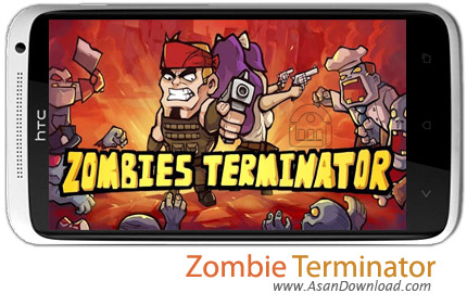 دانلود Zombie Terminator v1.7 - بازی موبایل حمله زامبی ها + نسخه بی نهایت