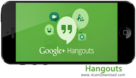 دانلود Hangouts - نرم افزار موبایل چت صوتی و تصویری گوگل