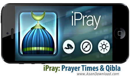 دانلود iPray: Prayer Times & Qibla Compass v4.0.2 - نرم افزار موبایل اعلام اوقات شرعی