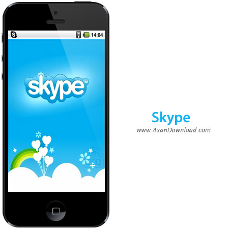 دانلود skype - نرم افزار موبایل برقراری تماس های تصویری