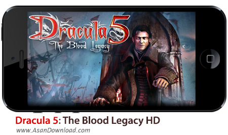 دانلود Dracula 5: The Blood Legacy HD v1.0.3 apk + v1.0.3 ipa - بازی موبایل دراکولا 5 : میراث خون + دیتا