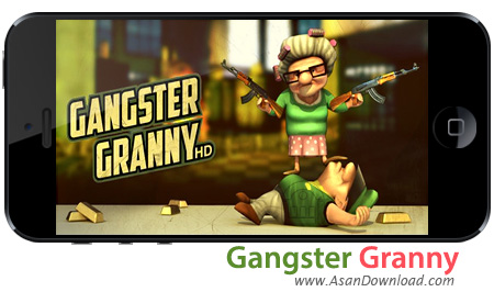 دانلود Gangster granny - بازی موبایل مادربزرگ تبهکار بعلاوه گیم دیتای بازی