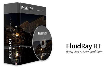دانلود FluidRay RT v1.1.2 x64 - نرم افزار رندرینگ تصاویر سه بعدی