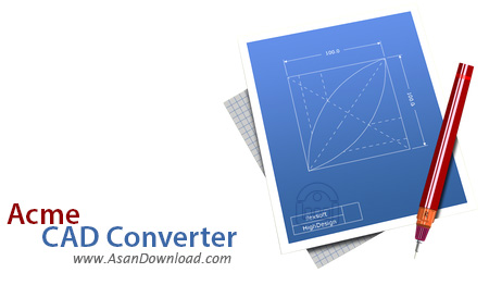دانلود Acme CAD Converter v8.9.8.1492 - مبدل فایل اتوکد به تصویر
