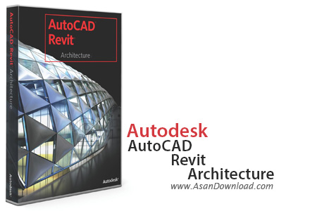 دانلود AutoDesk Revit Architecture v2017 SP1 + v2018 - نرم افزار نقشه کشی حرفه ای