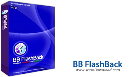 دانلود BB FlashBack Pro v5.55.0.4704 - نرم افزار فیلم برداری از صفحه نمایش و تهیه فیلم آموزشی