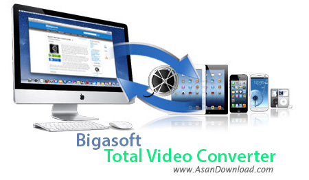 دانلود Bigasoft Total Video Converter v4.3.5.5344 - نرم افزار مبدل فایل های ویدئویی