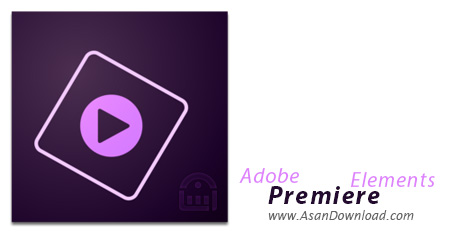 دانلود Adobe Premiere Elements x64 v15.0 - نرم افزار تدوین فیلم ها