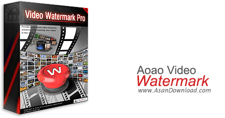 دانلود Aoao Video Watermark Pro v5.2 - نرم افزار واترمارک فیلم و فایل های ویدیویی