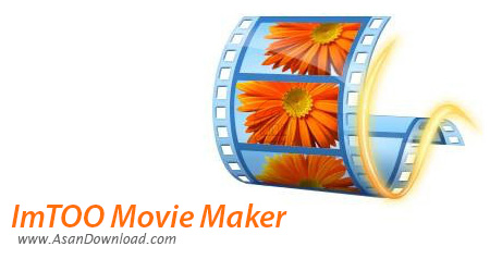 دانلود ImTOO Movie Maker v6.0.4 - نرم افزار ساخت و ویرایش فیلم ها