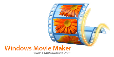 دانلود Windows Movie Maker - ابزار Movie Maker برای ویندوز محبوب 7 و 8 و 8.1