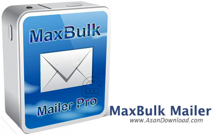 دانلود MaxBulk Mailer Pro v8.6.6 - نرم افزار ارسال ایمیل های گروهی
