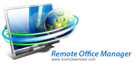 دانلود Remote Office Manager v4.1.2 - نرم افزار برقراری ارتباط از راه دور