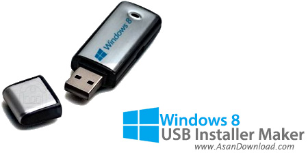 دانلود Windows 8 USB Installer Maker v1.0.23.12 + Win8.1ToUSB v2015.02.20.1042 - نرم افزار ساخت بوت ویندوز 8 و 8.1 بر روی فلش مموری
