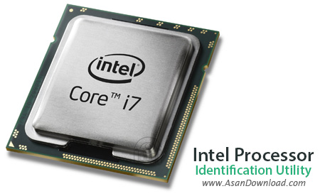 دانلود Intel Processor Identification Utility v5.70 - نرم افزار نمایش مشخصات پردازنده های اینتل