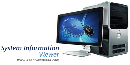دانلود System Information Viewer v5.31 - نرم افزار نمایش اطلاعات سخت افزاری