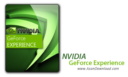 دانلود NVIDIA GeForce Experience v3.25.0.84 Nvidia PhysX v9.21.0713 - نرم افزار اجرای هرچه بهتر بازی ها