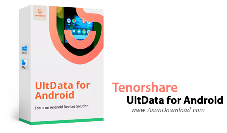 دانلود Tenorshare UltData for Android v5.2.5.5 - نرم افزار ریکاوری دستگاه های اندرویدی