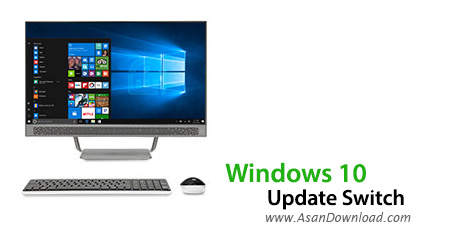 دانلود Windows 10 Update Switch v1.0.1.303 - نرم افزار مدیریت و غیر فعال سازی آپدیت ویندوز 10