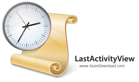 دانلود LastActivityView v1.32 - نرم افزار مشاهده تاریخچه فعالیت ها در ویندوز
