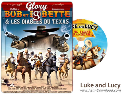 دانلود Luke and Lucy: The Texas Rangers - انیمیشن باب و بابت (دوبله گلوری)